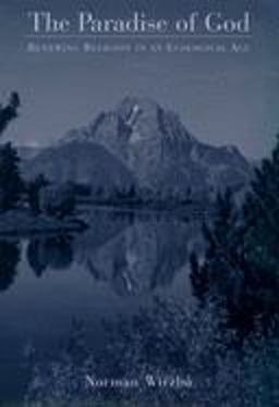 Paradise of God Renewing Religion in an Ecological Age  9780195157161 Front Cover