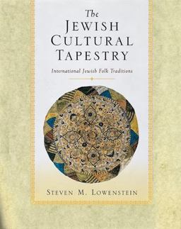 Jewish Cultural Tapestry International Jewish Folk Traditions  9780195158007 Front Cover