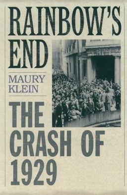 Rainbow's End The Crash Of 1929  9780195158014 Front Cover