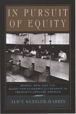 In Pursuit of Equity Women, Men, and the Quest for Economic Citizenship in 20th-Century America  9780195158021 Front Cover