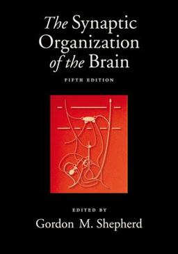 Synaptic Organization of the Brain 5th 9780195159561 Front Cover