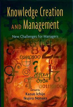 Knowledge Creation and Management New Challenges for Managers  9780195159622 Front Cover