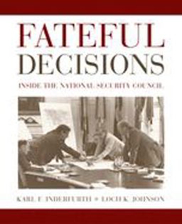 Fateful Decisions Inside the National Security Council  9780195159660 Front Cover