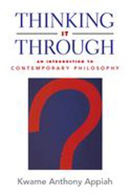 Thinking It Through An Introduction to Contemporary Philosophy 2003 9780195160284 Front Cover