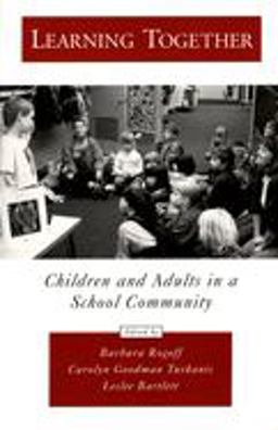 Learning Together Children and Adults in a School Community  9780195160314 Front Cover