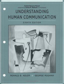 Student Resource Manual to Accompany Understanding Human Communication