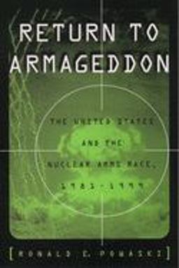 Return to Armageddon The United States and the Nuclear Arms Race, 1981-1999  9780195160987 Front Cover