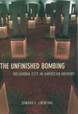 Unfinished Bombing Oklahoma City in American Memory  9780195161076 Front Cover