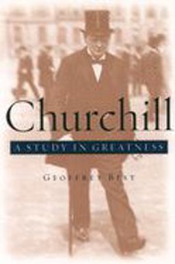 Churchill A Study in Greatness  9780195161397 Front Cover