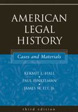 American Legal History Cases and Materials 3rd 9780195162257 Front Cover
