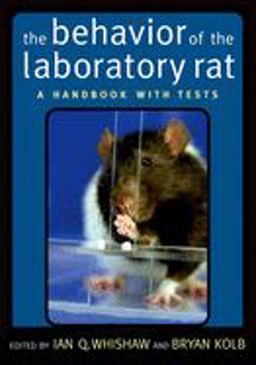 Behavior of the Laboratory Rat A Handbook with Tests  9780195162851 Front Cover