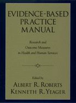 Evidence-Based Practice Manual Research and Outcome Measures in Health and Human Services  9780195165005 Front Cover