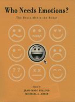 Who Needs Emotions? The Brain Meets the Robot  9780195166194 Front Cover