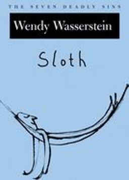 Sloth The Seven Deadly Sins  9780195166309 Front Cover