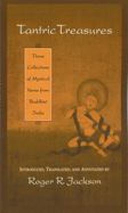 Tantric Treasures Three Collections of Mystical Verse from Buddhist India  9780195166415 Front Cover