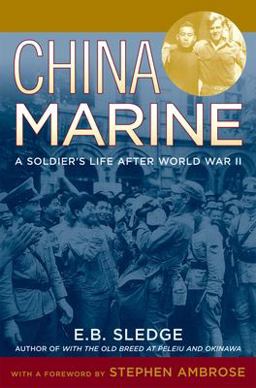 China Marine An Infantryman's Life after World War II  9780195167764 Front Cover