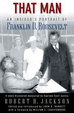 That Man An Insider's Portrait of Franklin D. Roosevelt  9780195168266 Front Cover