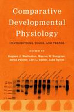 Comparative Developmental Physiology Contributions, Tools, and Trends  9780195168600 Front Cover