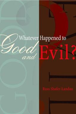 Whatever Happened to Good and Evil?  9780195168730 Front Cover