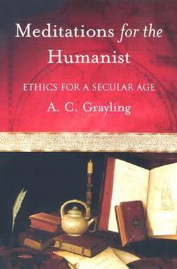 Meditations for the Humanist Ethics for a Secular Age  9780195168907 Front Cover