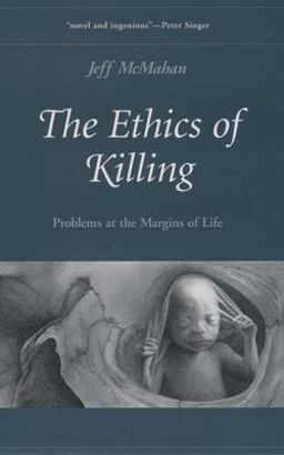 Ethics of Killing Problems at the Margins of Life  9780195169829 Front Cover