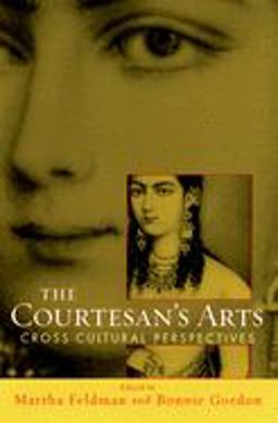 Courtesan's Arts Cross-Cultural PerspectivesIncludes Companion Website  9780195170290 Front Cover