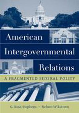 American Intergovernmental Relations A Fragmented Federal Polity  9780195172027 Front Cover