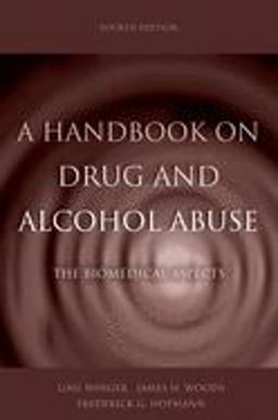 Handbook on Drug and Alcohol Abuse The Biomedical Aspects 4th 9780195172799 Front Cover