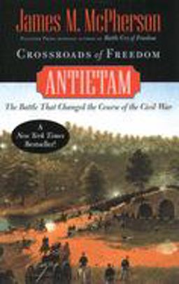Crossroads of Freedom Antietam  9780195173307 Front Cover