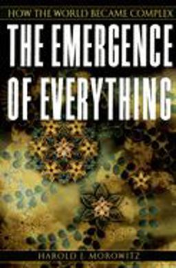 Emergence of Everything How the World Became Complex  9780195173314 Front Cover