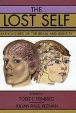 Lost Self Pathologies of the Brain and Identity  9780195173413 Front Cover