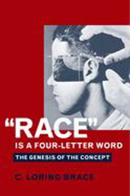 "Race" Is a Four-Letter Word The Genesis of the Concept  9780195173512 Front Cover