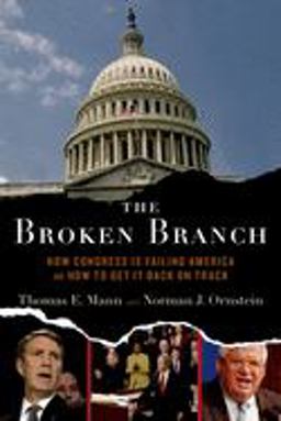 Broken Branch How Congress Is Failing America and How to Get It Back on Track  9780195174465 Front Cover