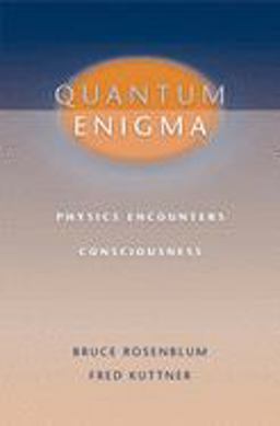 Quantum Enigma Physics Encounters Consciousness  9780195175592 Front Cover