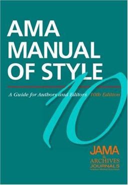 AMA Manual of Style A Guide for Authors and Editors 10th 9780195176339 Front Cover