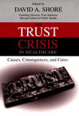 Trust Crisis in Healthcare  9780195176360 Front Cover