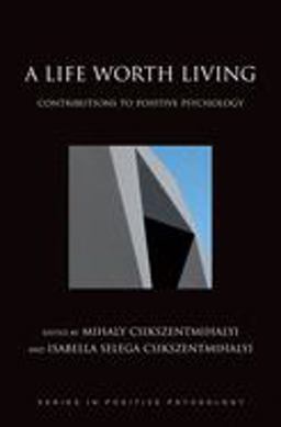 Life Worth Living Contributions to Positive Psychology  9780195176797 Front Cover