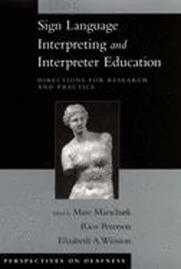 Sign Language Interpreting and Interpreter Education Directions for Research and Practice  9780195176940 Front Cover