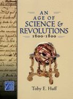 Age of Science and Revolutions, 1600-1800 The Medieval and Early Modern World  9780195177244 Front Cover
