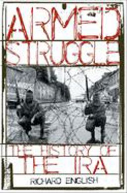 Armed Struggle The History of the IRA  9780195177534 Front Cover