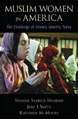 Muslim Women in America The Challenge of Islamic Identity Today  9780195177831 Front Cover