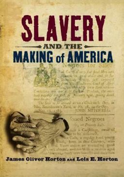 Slavery and the Making of America  9780195179033 Front Cover