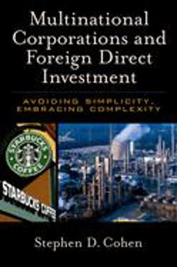 Multinational Corporations and Foreign Direct Investment Avoiding Simplicity, Embracing Complexity  9780195179361 Front Cover