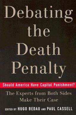 Debating the Death Penalty Should America Have Capital Punishment? the Experts on Both Sides Make Their Case  9780195179804 Front Cover
