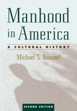 Manhood in America Manhood in America