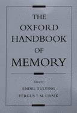 Oxford Handbook of Memory  9780195182002 Front Cover