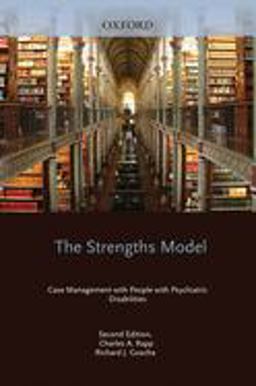Strengths Model Case Management with People with Psychiatric Disabilities 2nd 9780195182859 Front Cover
