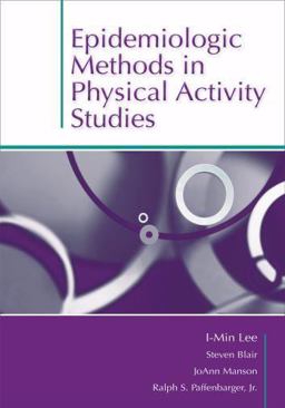 Epidemiologic Methods in Physical Activity Studies  9780195183009 Front Cover