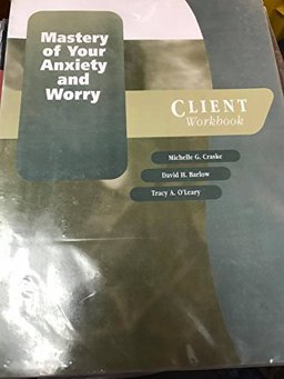 Mastery Of Your Anxiety And Worry (MAW)