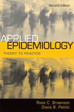 Applied Epidemiology Theory to Practice 2nd 9780195187410 Front Cover